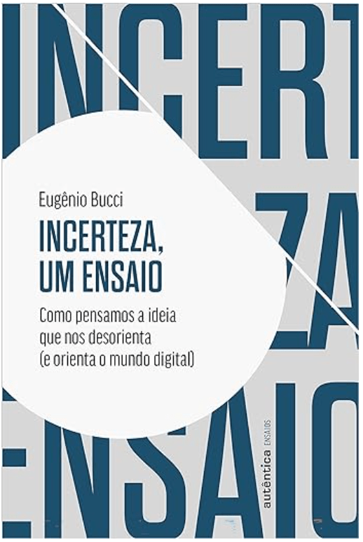 Incerteza, um ensaio